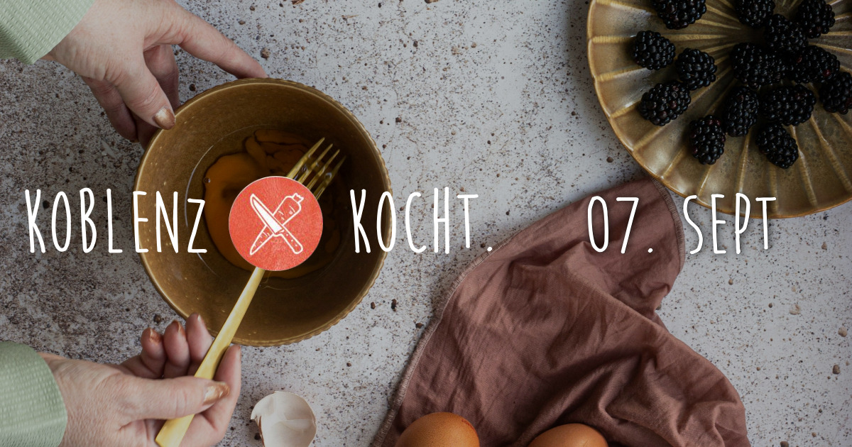 Koblenz kocht. #12